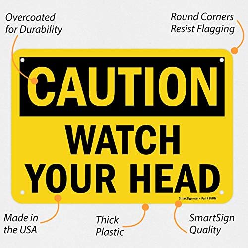 SmartSign זהירות - צפה בשלט הראש שלך | 7 x 10 פלסטיק